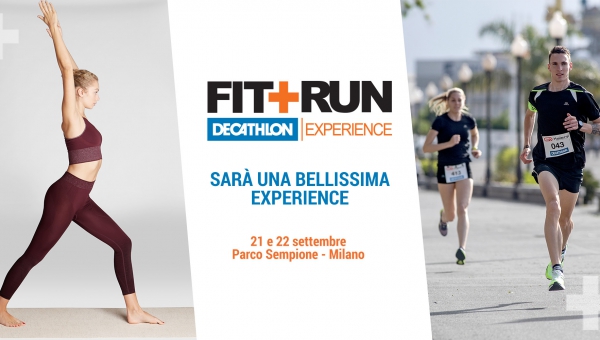 FIT+RUN Decathlon Experience, a Milano, il 21 e 22 settembre